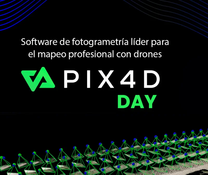 Pix4d Day: El primer evento en Chile sobre el software líder de fotogrametría